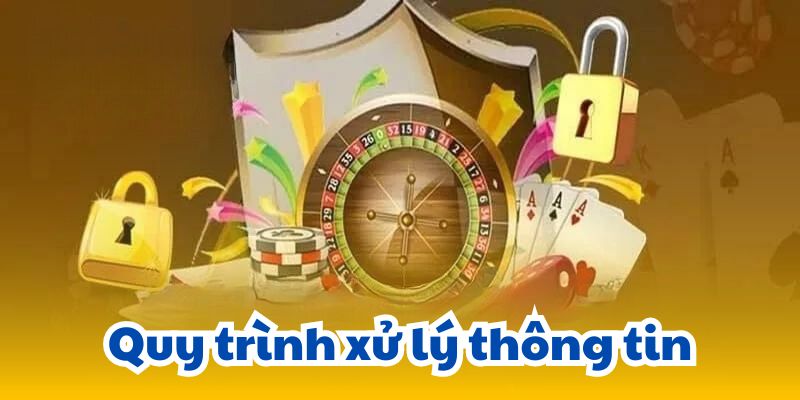 Quy trình xử lý thông tin